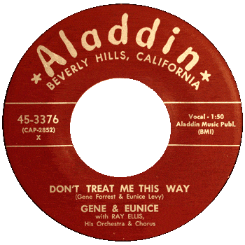 Gene And Eunice - Don't Treat Me This Way Aladdin 45