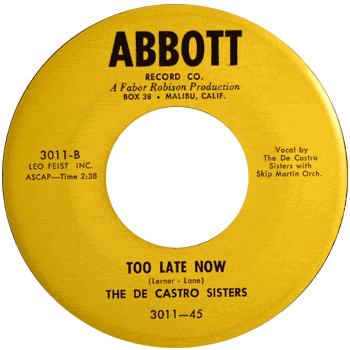 De Castro Sisters - Too Late Now 45 Stock