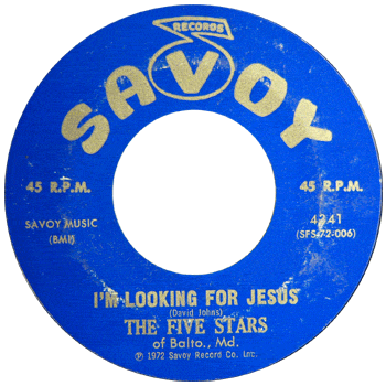 Five Stars - I'm Looking For Jesus Savoy