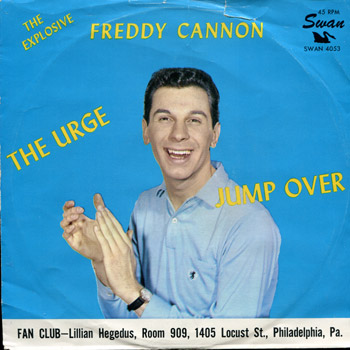 Freddy Cannon - The Uege/Jump Over Sleeve