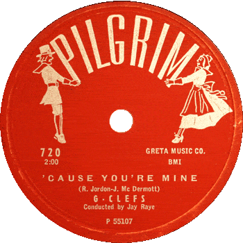 G-Clefs - Cause You're Mine Pilgrim 78