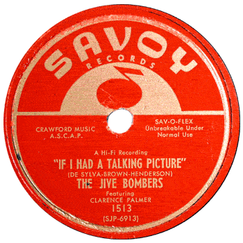 Jive Bombers - If I Had A Talking Picture 78