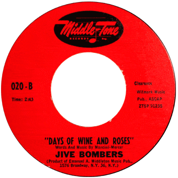 Jive Bombers - Days Of Wine And Roses Middletone