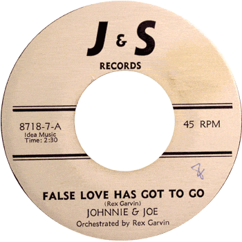 Johnnie And Joe - False Love Has Got To Go J+S