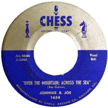 Johnnie And Joe - Over The Mountain Across The Sea Chess 45