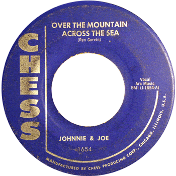 Johnnie And Joe - Over The Mountain Across The Sea Chess 45 2