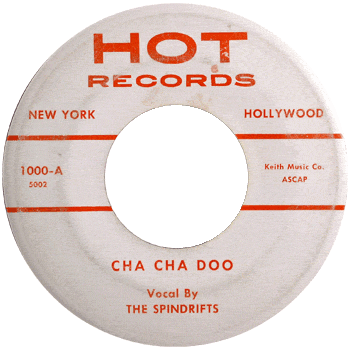 Spindrifts - Cha Cha Doo - Hot
