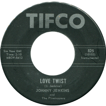Johnny Jenkins Love Twist Tifco