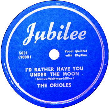 Orioles - I'd Rather Have You Under The Moon