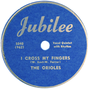 Orioles - I Cross My Fingers