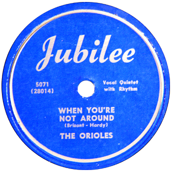 Orioles - When You're Not Around