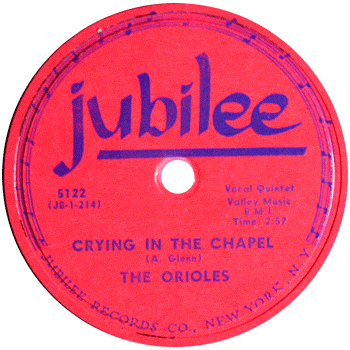 Orioles - Crying In The Chapel