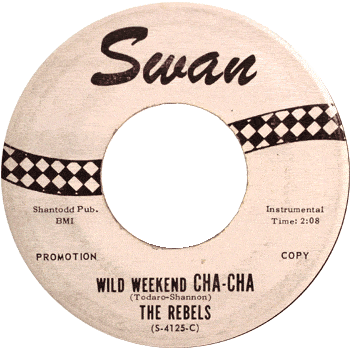 Rebels 1963 - Wild Weekend Cha Cha Promo