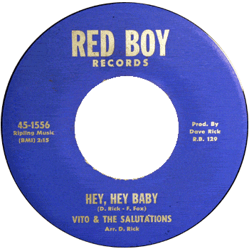 Vito And The Salutations - Hey Hey Baby Red Boy