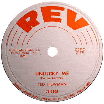Ted Newman - Unlucky Me Rev 78
