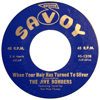 Jive Bombers - When Your Hair Has Turned To Silver 45 stock Blue